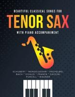Beautiful Classical Songs for TENOR SAX With Piano Accompaniment