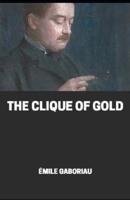 The Clique of Gold Illustrated