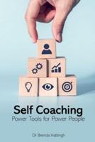 Self-Coaching. Power Tools for Power People