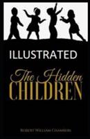 The Hidden Children Illustrated