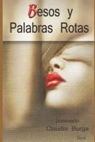 Besos Y Palabras Rotas