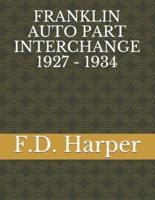 Franklin Auto Part Interchange 1927 - 1934