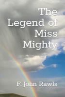 The Legend of Miss Mighty