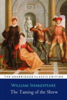 The Taming of the Shrew Play by William Shakespeare ''Annotated Classic Edition''