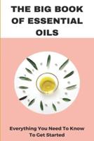 The Big Book Of Essential Oils