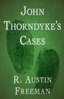 John Thorndyke's Cases Illustrated