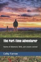 The Part-Time Adventurer