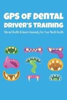 GPS Of Dental Driver's Training