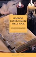 Hoodoo Candle Magic Spell Book