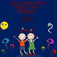 TILLY AND SAM SOLVE THE PROBLEM: UK Version