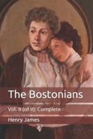 The Bostonians: Vol. II (of II): Complete