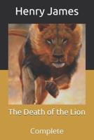 The Death of the Lion: Complete