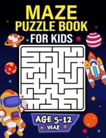 Maze Puzzle Book for Kids Age 5-12 Years