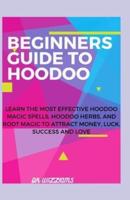 Beginners Guide to Hoodoo