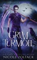 Grim Turmoil: A Mayhem of Magic World Story
