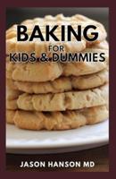 Baking for Kids & Dummies
