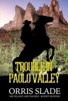 Trouble in Paolo Valley