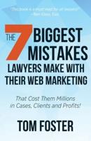 The 7 Biggest Mistakes Lawyers Make With Their Web Marketing