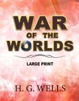 War of the Worlds - Large Print