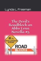 The Devil's Roadblock an Abby Lynn Novella #5