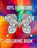 JOYS OF NATURE COLORING BOOK: Beautiful Butterflies, and Blooms, and mandals (Design Originals) 49 Calming Designs to Express Your Creativity, Seek Mindfulness, Reduce Stress, and Find Peace in the Outdoors