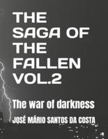 THE SAGA OF THE FALLEN VOL 2: The war of darkness