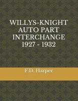 Willys-Knight Auto Part Interchange 1927 - 1932