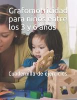 Grafomotricidad Para Niños Entre Los 3 Y 6 Años