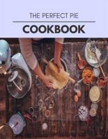 The Perfect Pie Cookbook