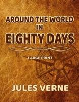 Around the World in Eighty Days - Large Print
