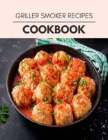 Griller Smoker Recipes Cookbook