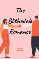 The Blithedale Romance Annotated and Illustrated Edition