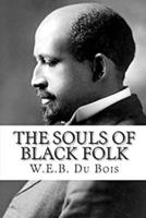 The Souls of Black Folk Annotated Edition