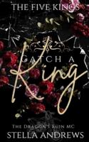 Catch a King: Five Kings