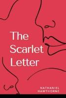 The Scarlet Letter Annotated and Illustrated Edition