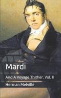 Mardi: And A Voyage Thither, Vol. II