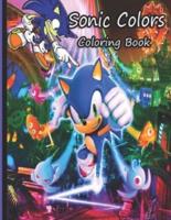 Sonic Colors: Coloring Book For Relaxation, Stress Relieving And Have Fun With Adorable Characters Of Sonic The Hedgehog.