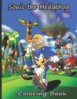 Sonic The Hedgehog: Coloring Book For Relaxation, Stress Relieving And Have Fun With Adorable Characters Of Sonic The Hedgehog.