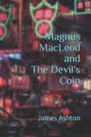Magnus MacLeod and The Devil's Coin