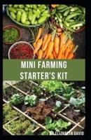 Mini Farming Starter's Kit