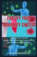 Fortify Your Immunity System