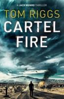 Cartel Fire