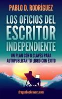 Los Oficios Del Escritor Independiente