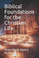 Biblical Foundations for the Christian Life