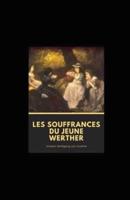 Les Souffrances Du Jeune Werther Illustree