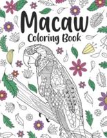 Macaw Coloring Book : A Cute Adult Coloring Books for Macaw Owner, Best Gift for Macaw Lovers