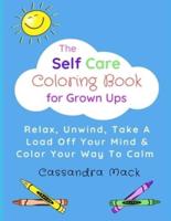 The Self Care Coloring Book for Grown-Ups