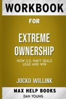 Workbook for Extreme Ownership
