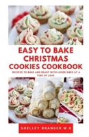 Easy to Bake Christmas Cookies Cookbook