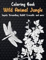 Wild Animal Jungle - Coloring Book - Impala, Groundhog, Rabbit, Crocodile, and More